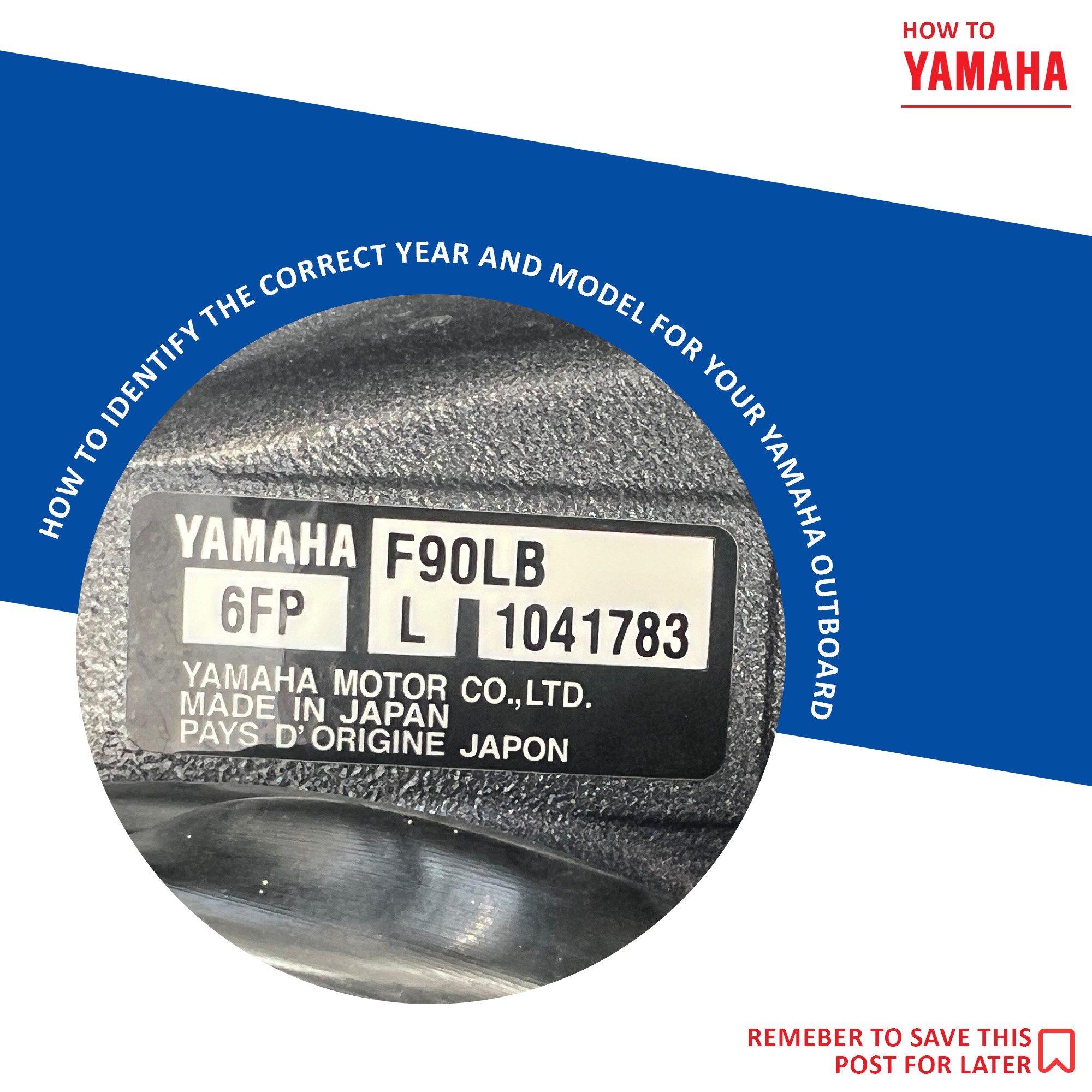 How to identify the correct year and model for your Yamaha outboard