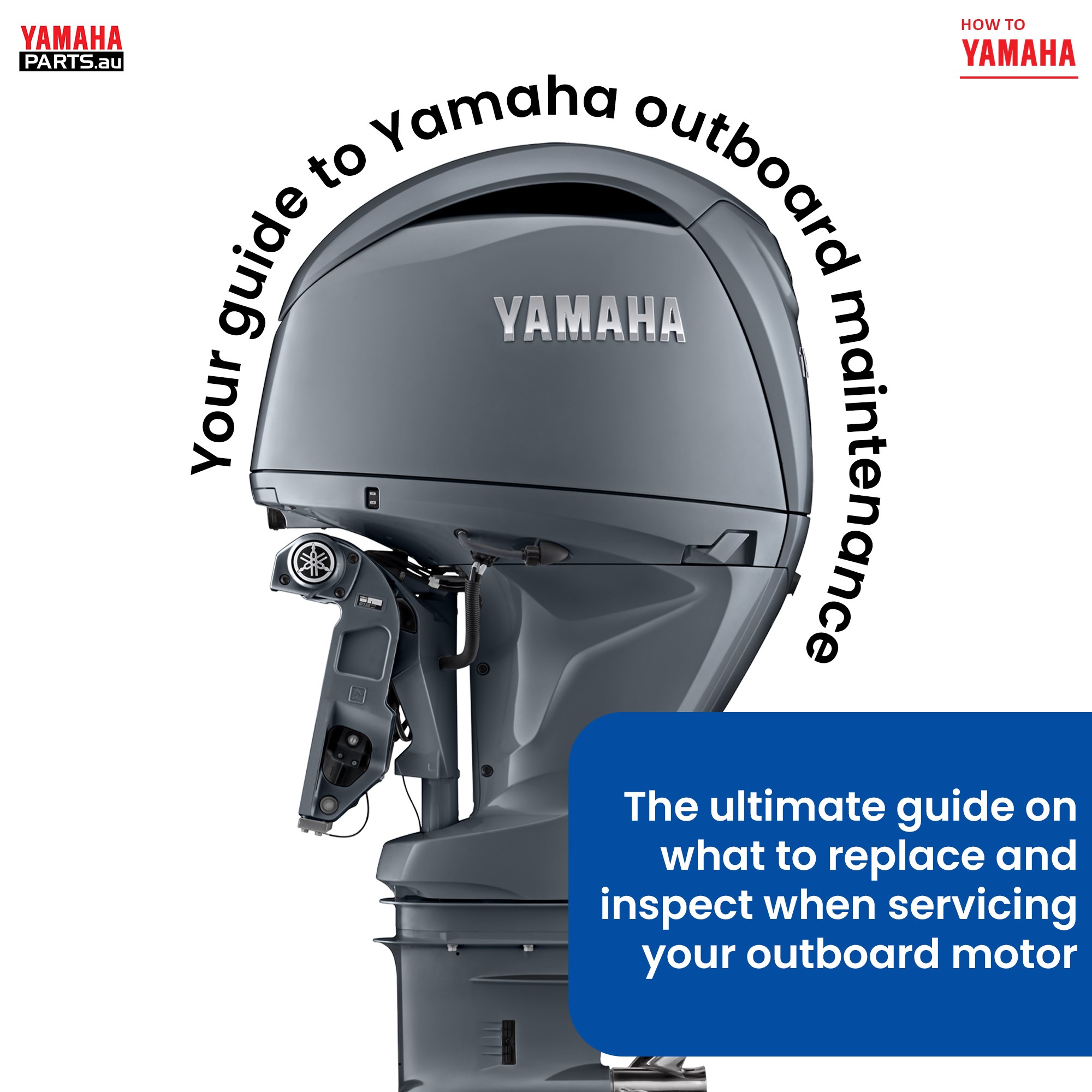 Essential Yamaha Outboard Motor Maintenance- What to replace and inspect when servicing